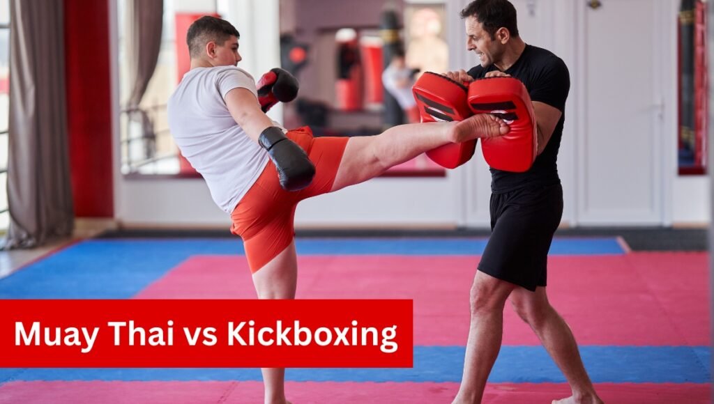 Muay Thai vs Kickboxing