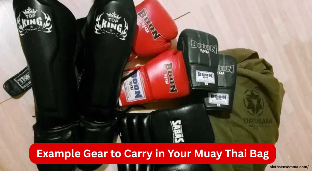 Example Gear to Carry in Your Muay Thai Bag