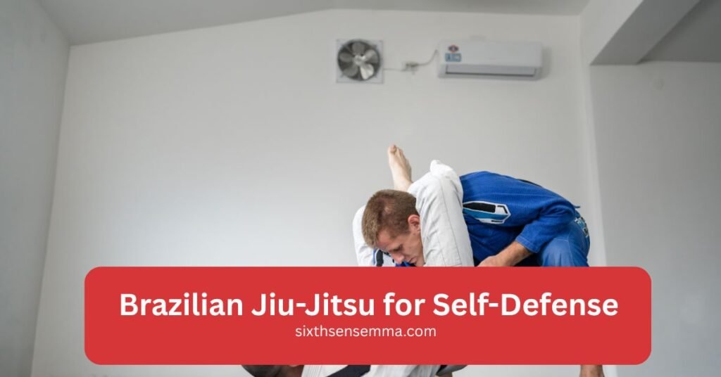 Brazilian Jiu Jitsu for Self Defense 