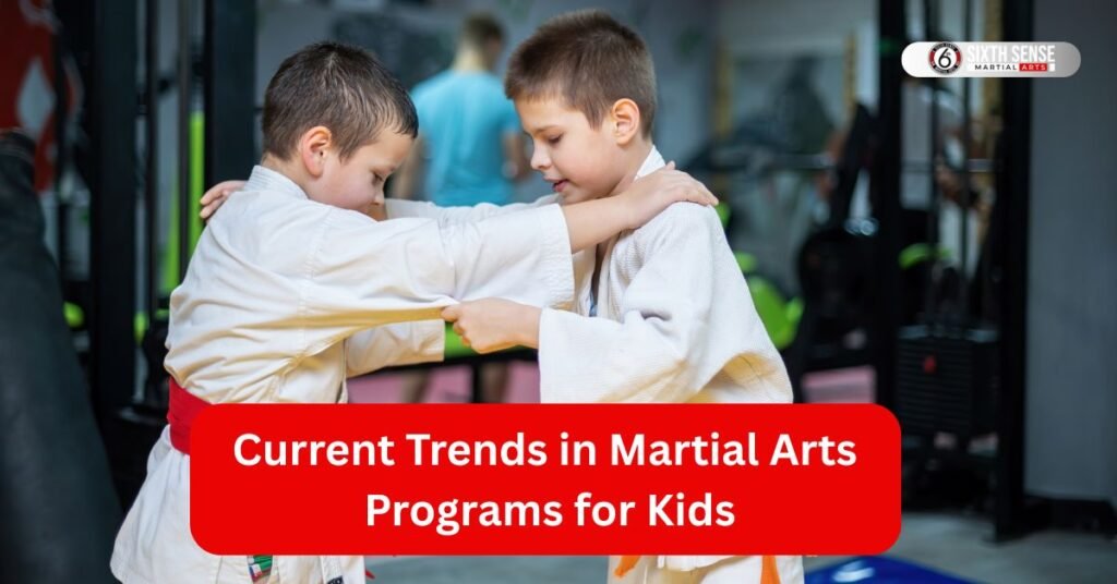 Current Trends in Martial Arts Programs for Kids