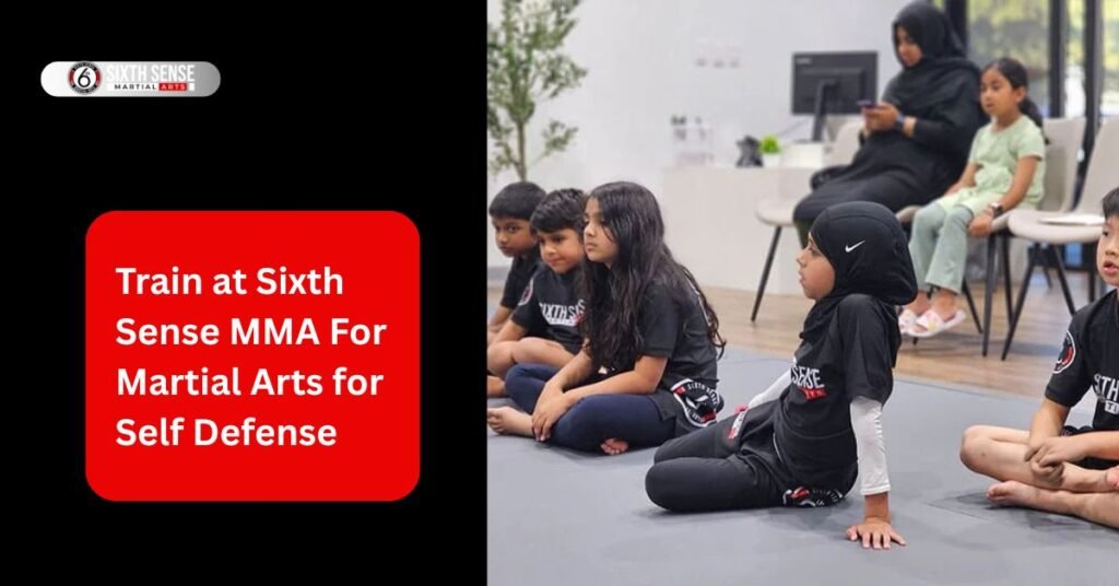 Train at Sixth Sense MMA For Martial Arts for Self Defense