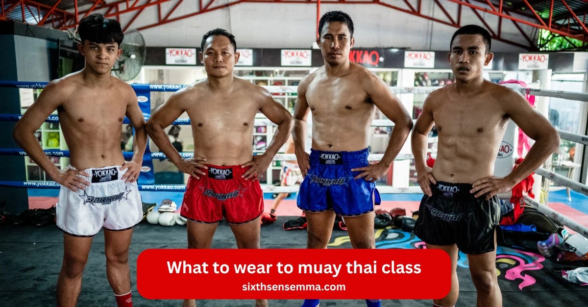 What to wear to muay thai class