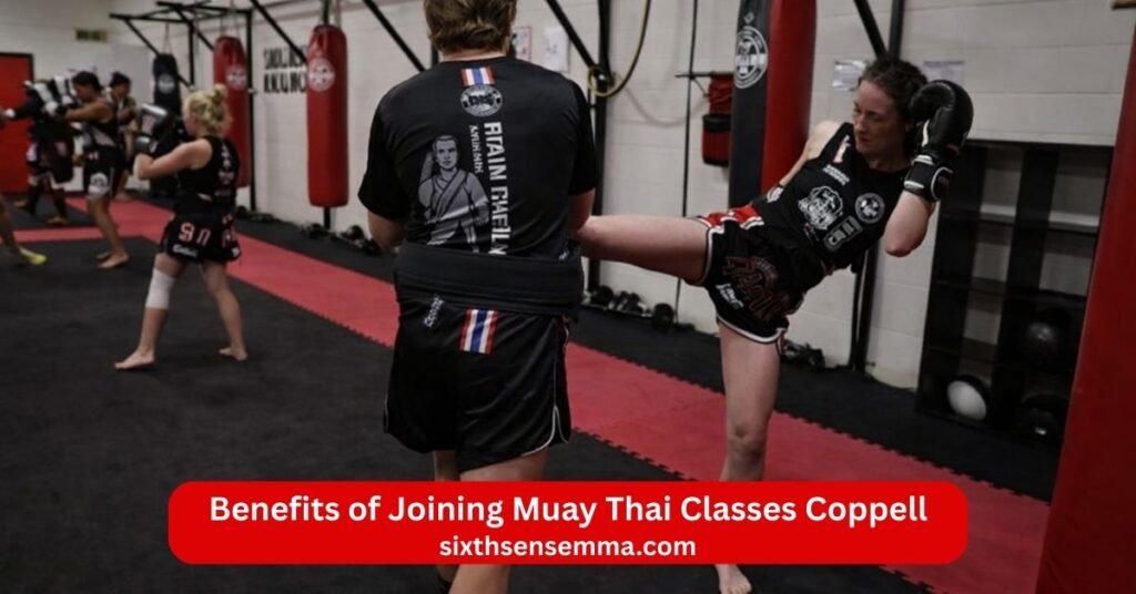 Benefits of Joining Muay Thai Classes Coppell